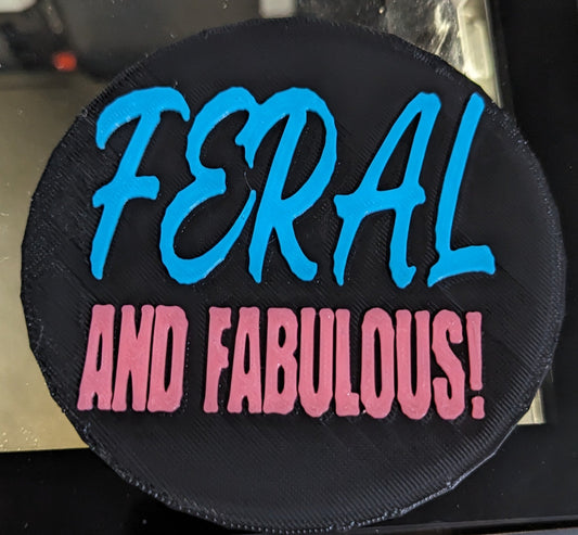 Feral and Fabulous! Magnet