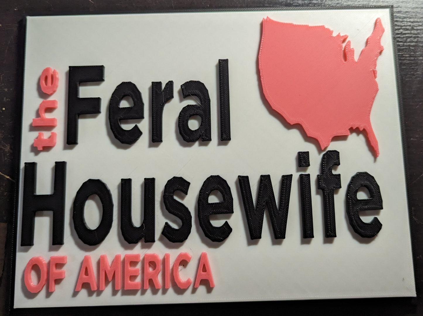 Feral Housewife of America Plaque