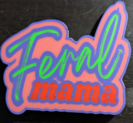 Feral Mama Magnet