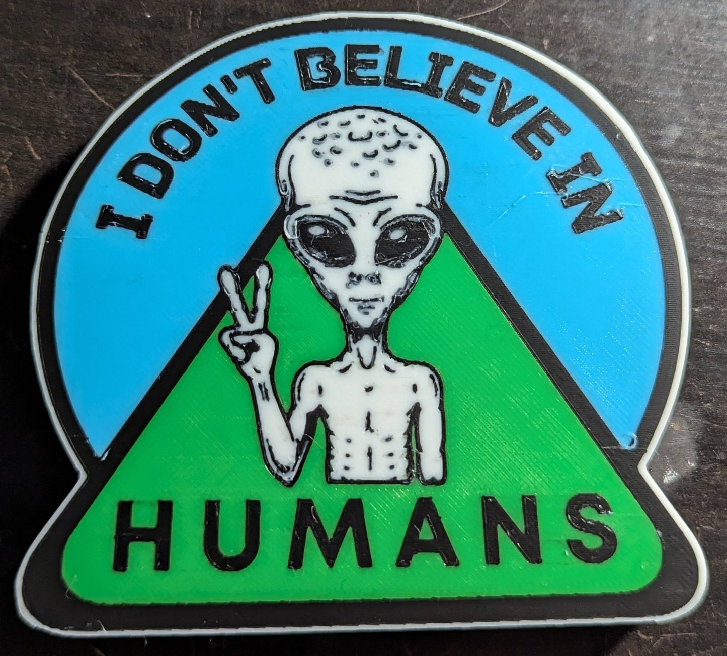 I Don't Believe In Humans Magnet