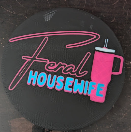 Feral Housewife Coaster