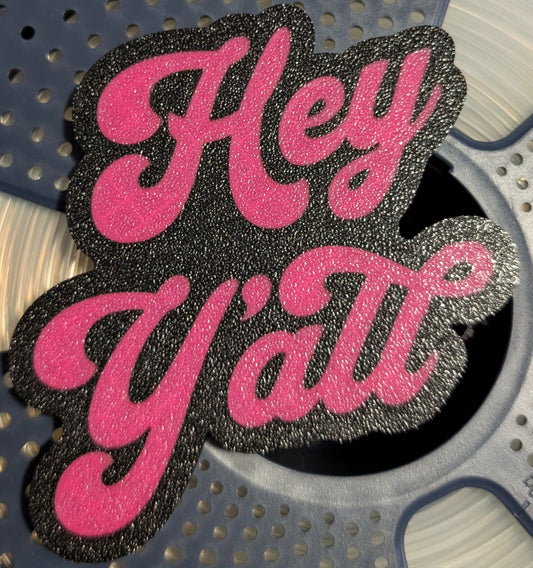 Hey Ya'll Plaque