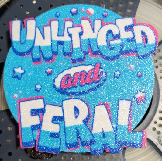 Unhinged and Feral Magnet
