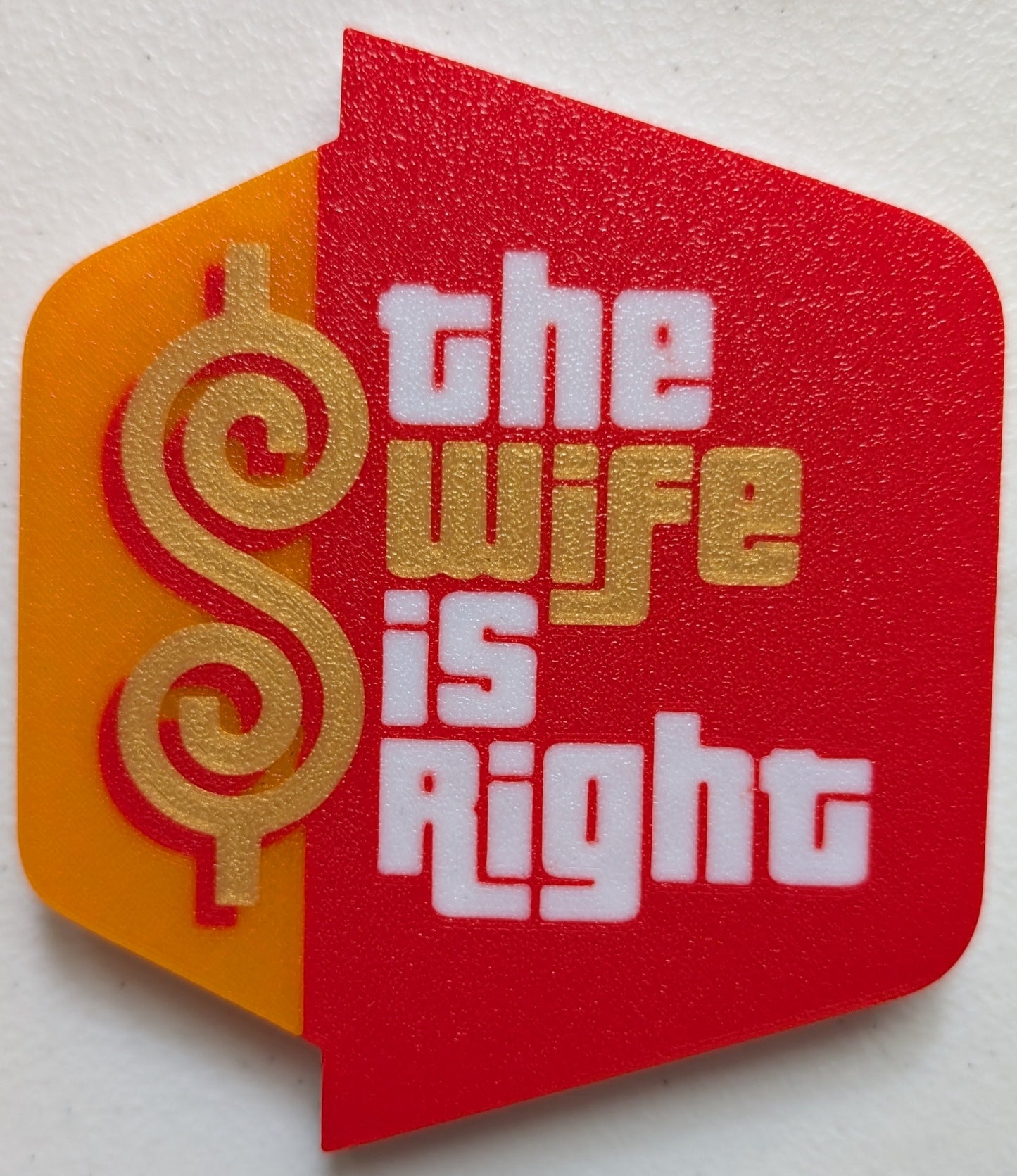 The Wife is Right Magnet