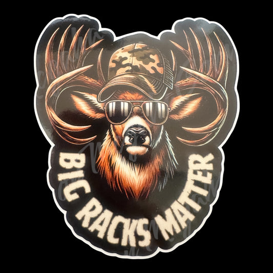 Sticker with a deer wearing sunglasses and a cap, with 'Big Racks Matter' text on a black background.