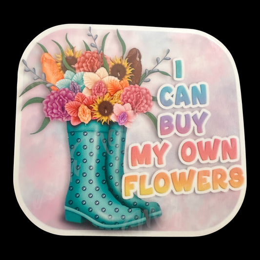 Illustration of teal rain boots with flowers and text 'I can buy my own flowers' on a pink background