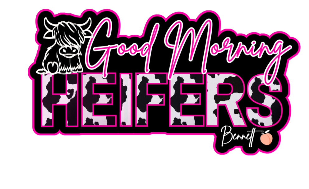 BENNETT PEACH "GOOD MORNING HEIFERS" DECAL 5X3 INCHES