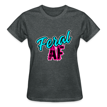 FERAL AF Ultra Cotton Ladies T-Shirt - deep heather