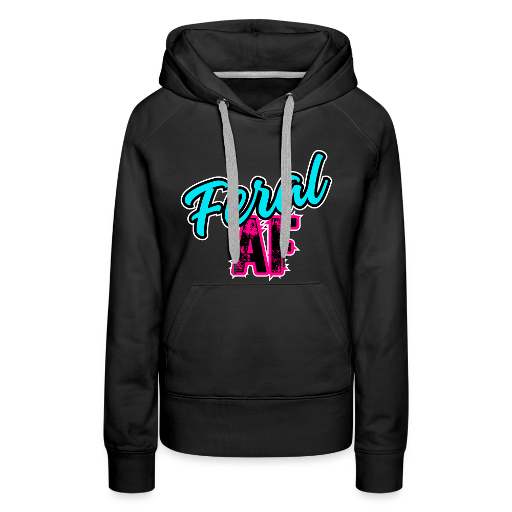 FERAL AF Women’s Premium Hoodie - black