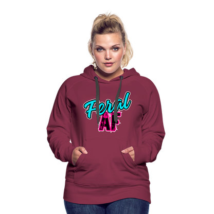 FERAL AF Women’s Premium Hoodie - burgundy