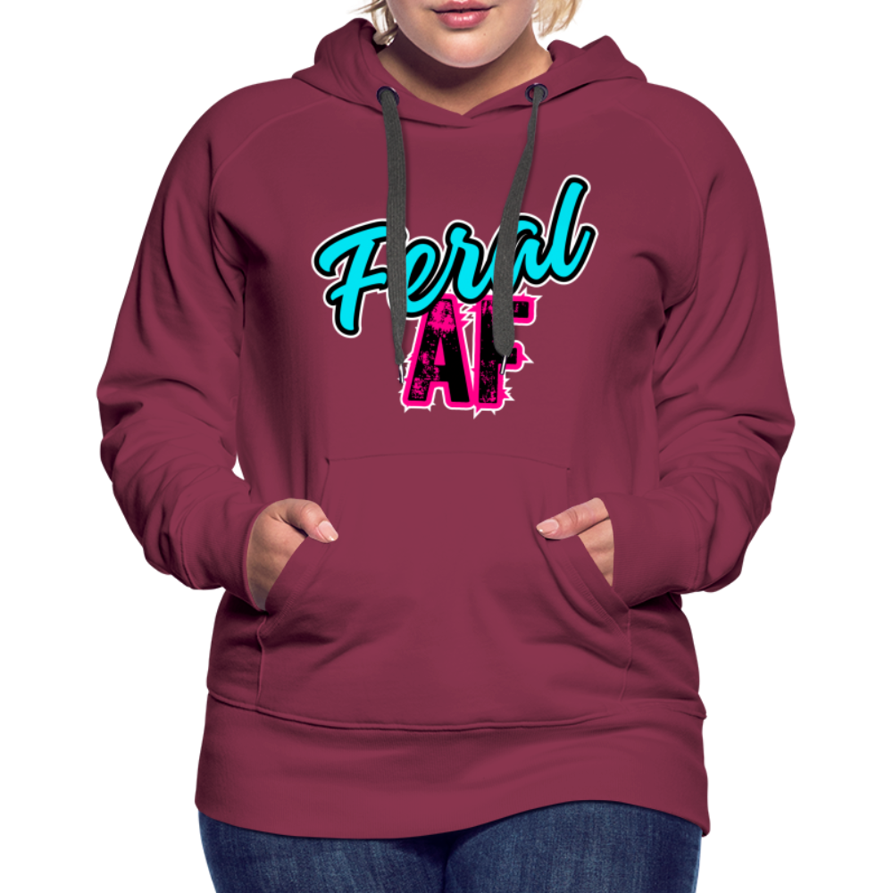 FERAL AF Women’s Premium Hoodie - burgundy