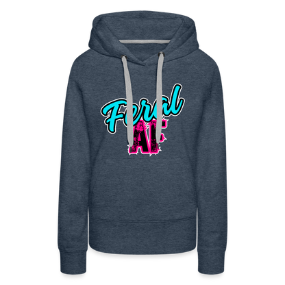 FERAL AF Women’s Premium Hoodie - heather denim