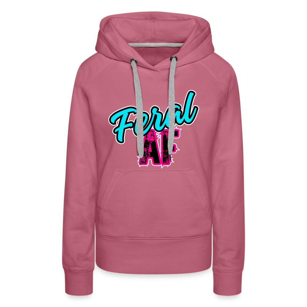 FERAL AF Women’s Premium Hoodie - mauve