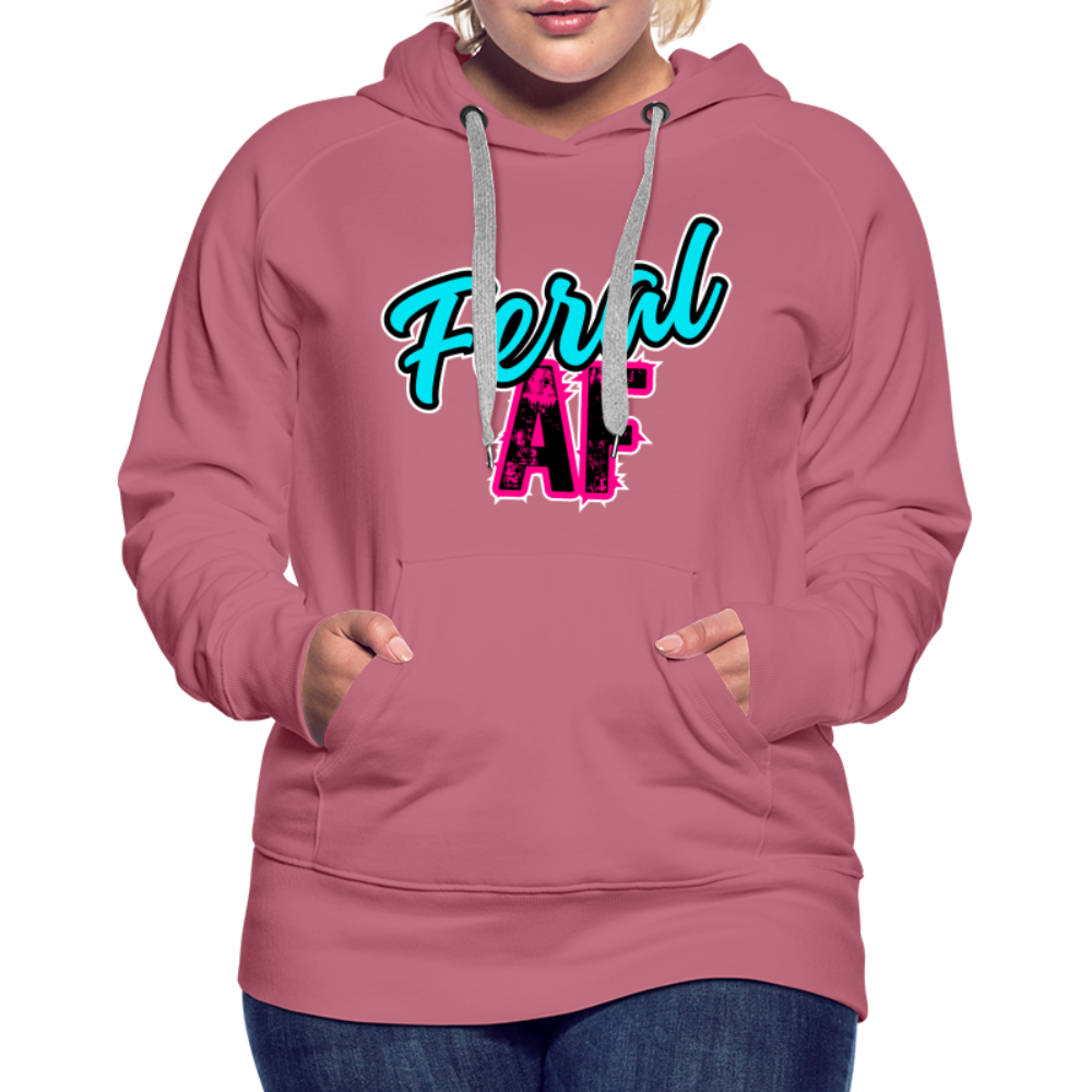 FERAL AF Women’s Premium Hoodie - mauve