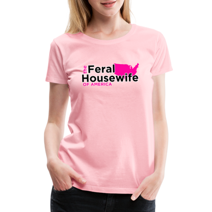 FERAL HOUSEWIFE Women’s Premium T-Shirt - pink