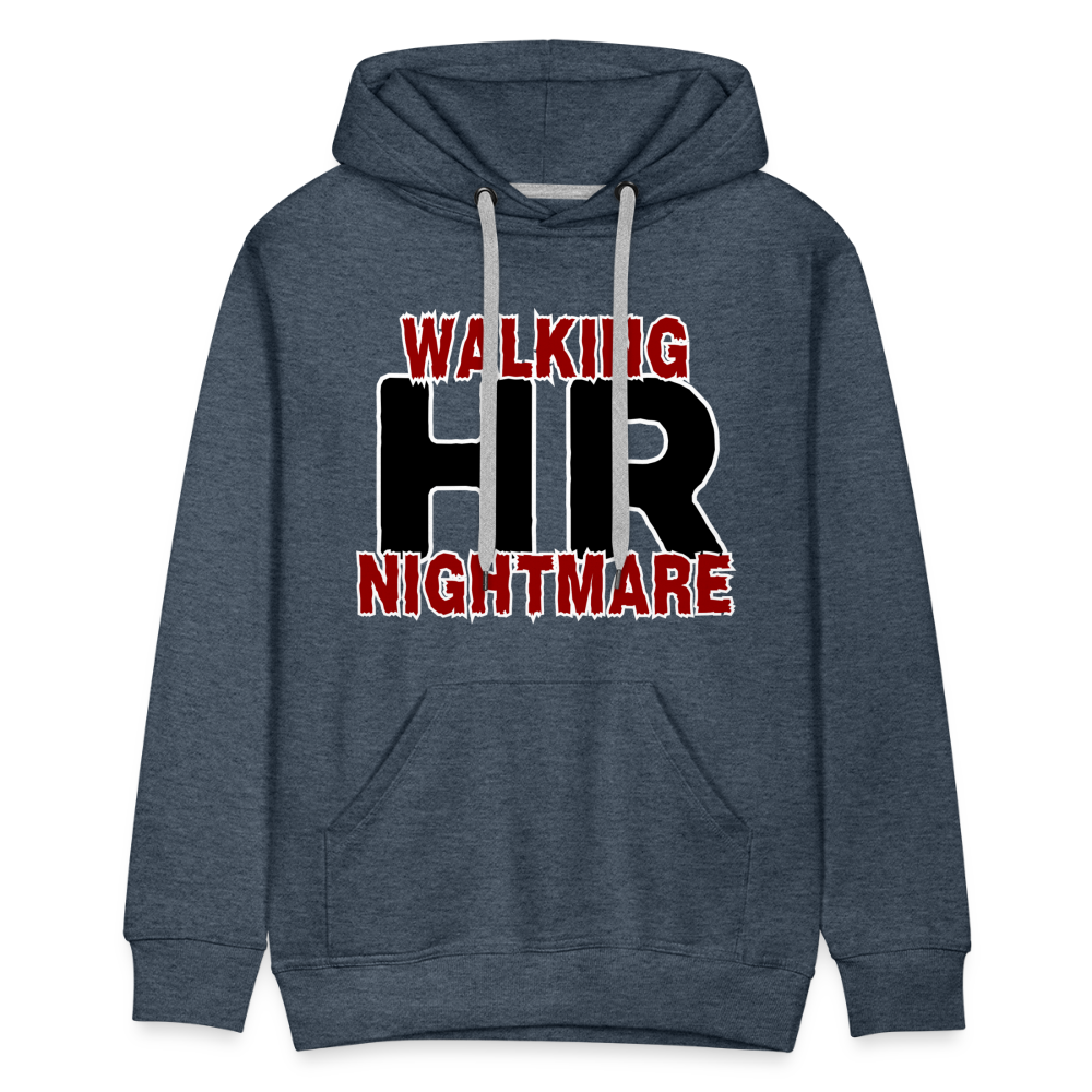 Walking HR Nightmare Men’s Premium Hoodie - heather denim