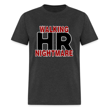 WALKING HR NIGHTMARE Unisex Classic T-Shirt - heather black
