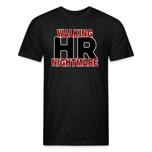 WALKING HR NIGHTMARE Fitted Cotton/Poly T-Shirt by Next Level - black
