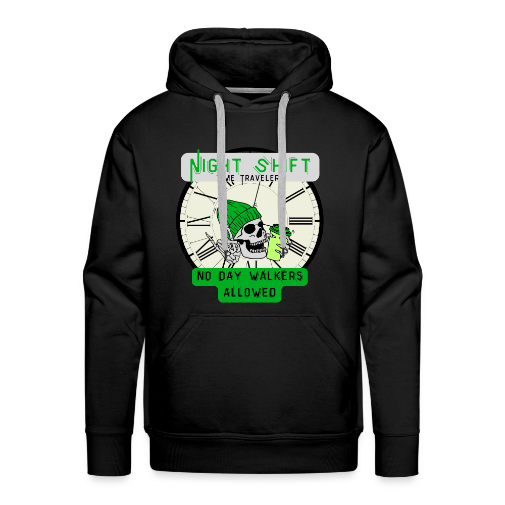 NIGHTSHIFT TIME TRAVELER NO DAY WALKERS ALLOWED Men’s Premium Hoodie - black