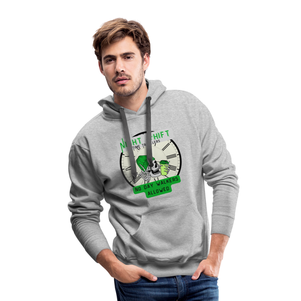 NIGHTSHIFT TIME TRAVELER NO DAY WALKERS ALLOWED Men’s Premium Hoodie - heather grey