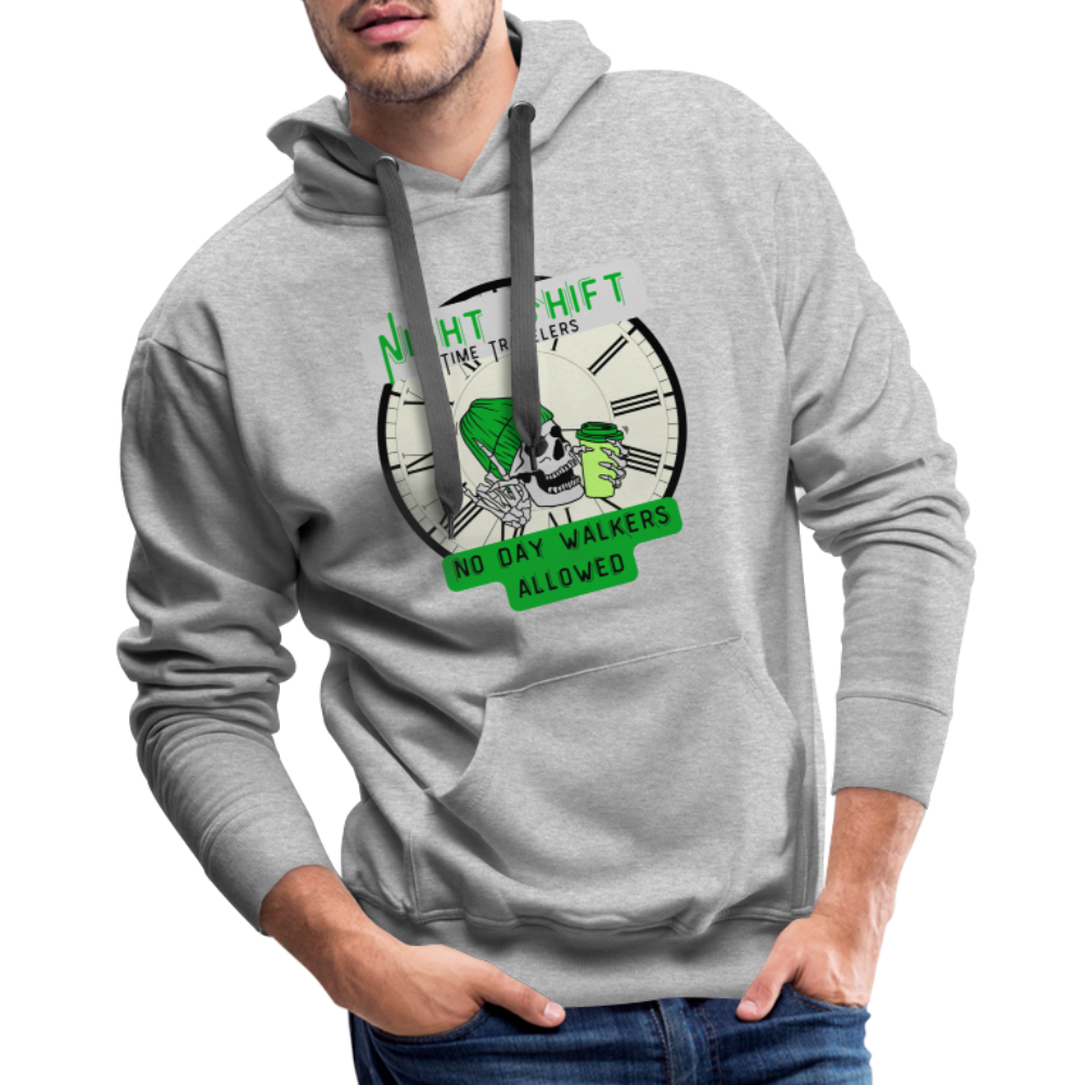 NIGHTSHIFT TIME TRAVELER NO DAY WALKERS ALLOWED Men’s Premium Hoodie - heather grey