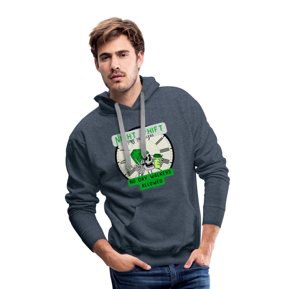 NIGHTSHIFT TIME TRAVELER NO DAY WALKERS ALLOWED Men’s Premium Hoodie - heather denim