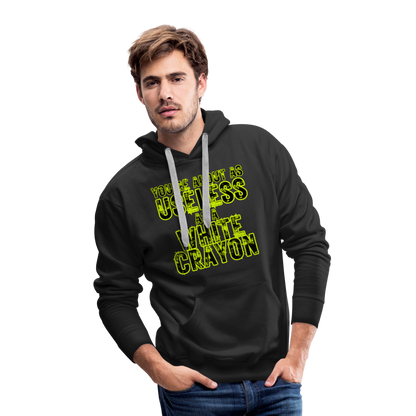 You’re About as Useless as a White Crayon Men’s Premium Hoodie - black