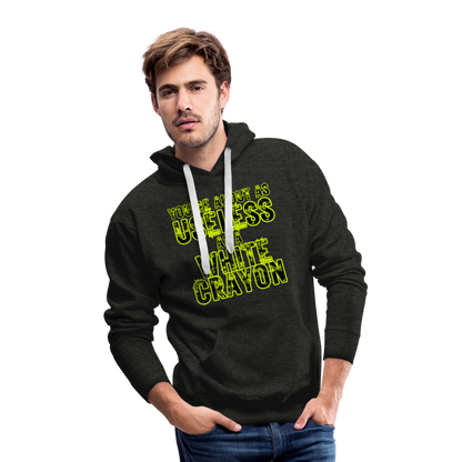 You’re About as Useless as a White Crayon Men’s Premium Hoodie - charcoal grey