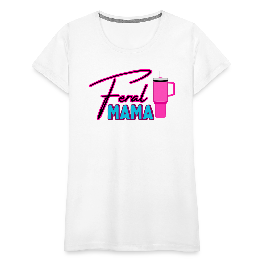 Feral Mama ' Women’s Premium T-Shirt - white