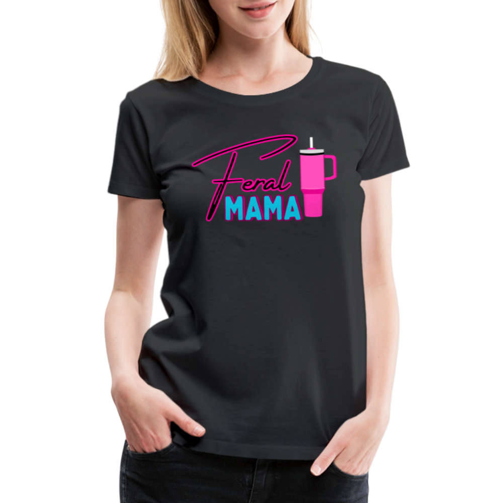 Feral Mama ' Women’s Premium T-Shirt - black