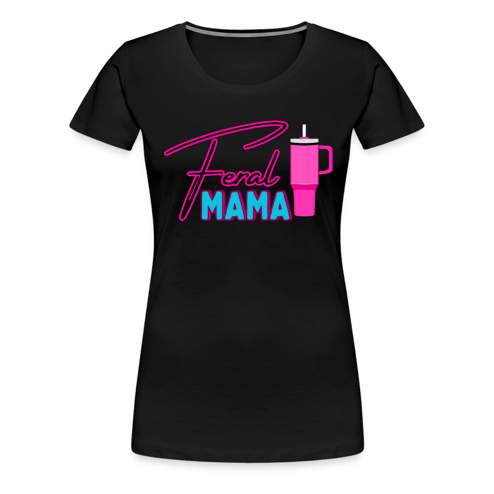 Feral Mama ' Women’s Premium T-Shirt - black