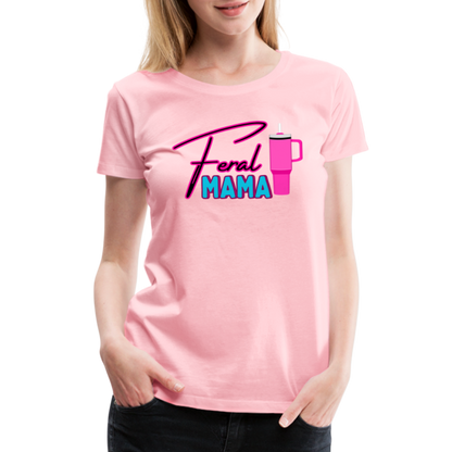 Feral Mama ' Women’s Premium T-Shirt - pink