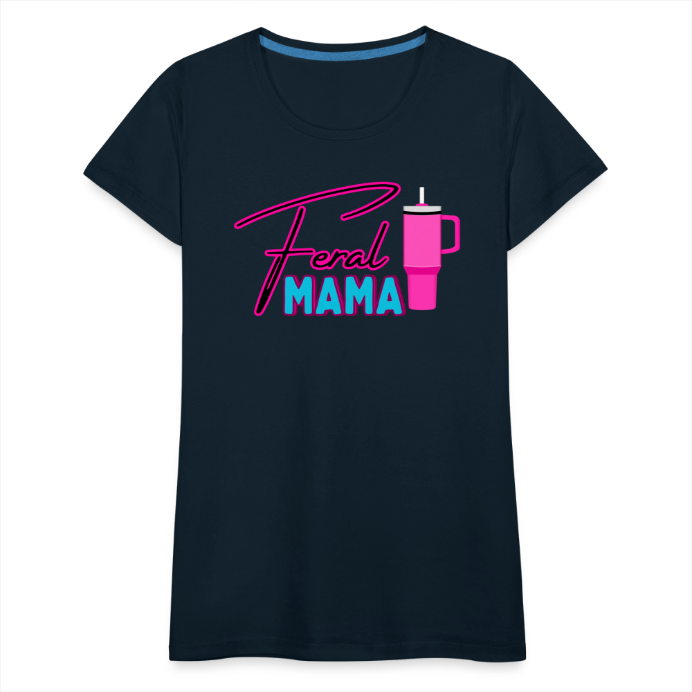 Feral Mama ' Women’s Premium T-Shirt - deep navy