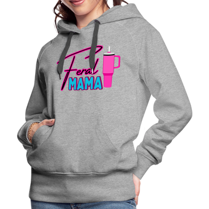 Feral Mama Women’s Premium Hoodie - heather grey