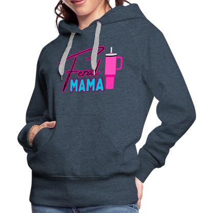 Feral Mama Women’s Premium Hoodie - heather denim