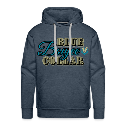 Blue Collar Boujee Men’s Premium Hoodie - heather denim