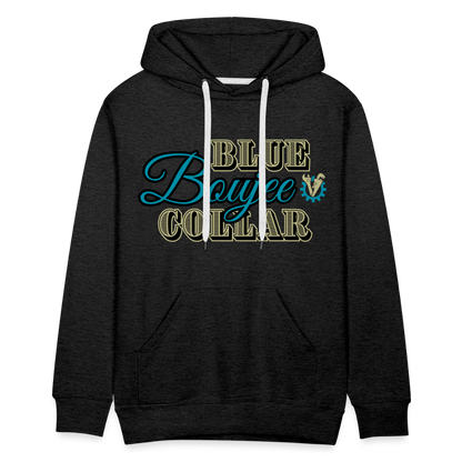 Blue Collar Boujee Men’s Premium Hoodie - charcoal grey