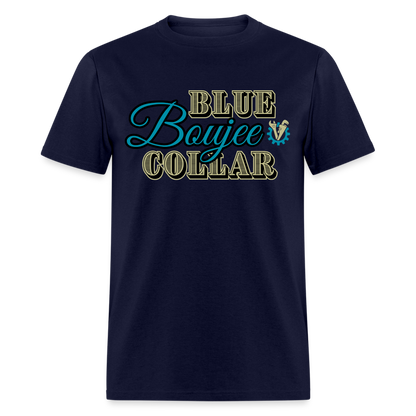 Blue Collar Boujee Men’s Unisex Classic T-Shirt - navy