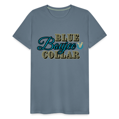 Blue Collar Boujee Men's Premium T-Shirt - steel blue