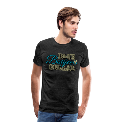 Blue Collar Boujee Men's Premium T-Shirt - charcoal grey
