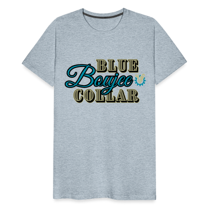Blue Collar Boujee Men's Premium T-Shirt - heather ice blue