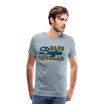 Blue Collar Boujee Men's Premium T-Shirt - heather ice blue
