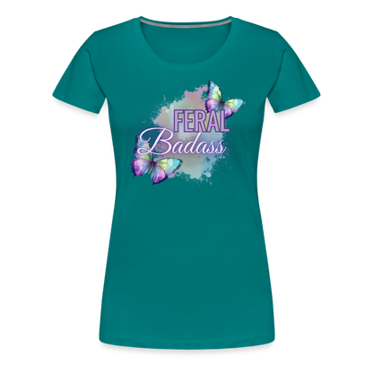 Feral Badass Women’s Premium T-Shirt - teal