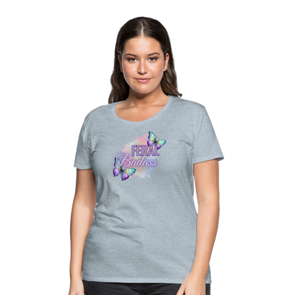 Feral Badass Women’s Premium T-Shirt - heather ice blue