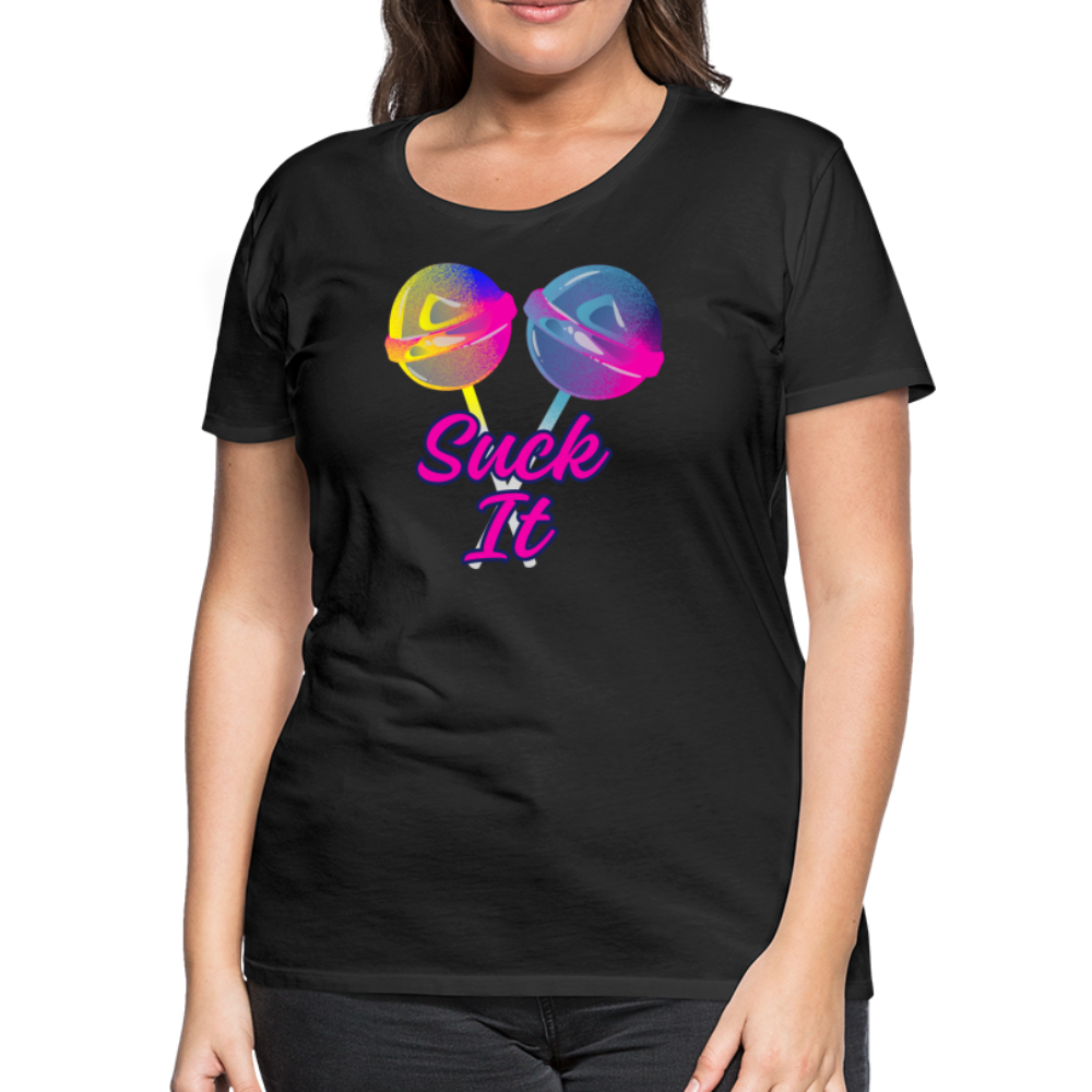 Suck It Women’s Premium T-Shirt - black