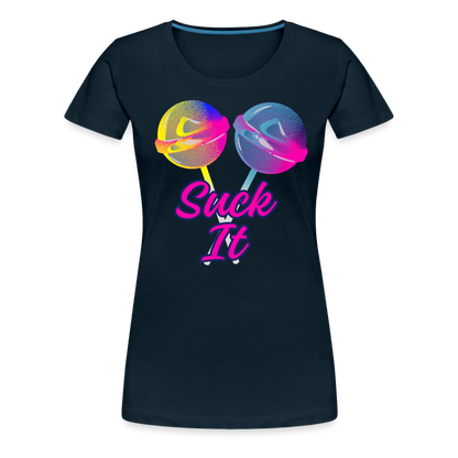 Suck It Women’s Premium T-Shirt - deep navy