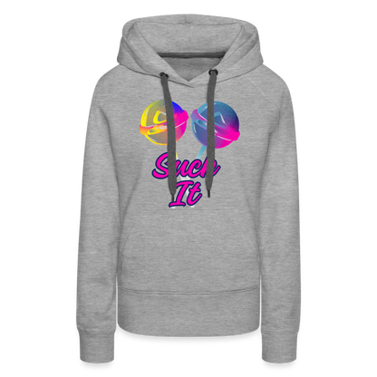 Suck It Women’s Premium Hoodie - heather grey