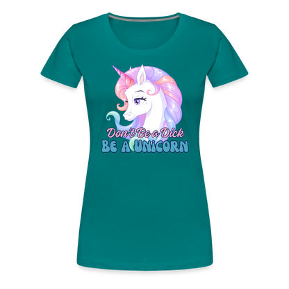 Be a Unicorn Women’s Premium T-Shirt - teal