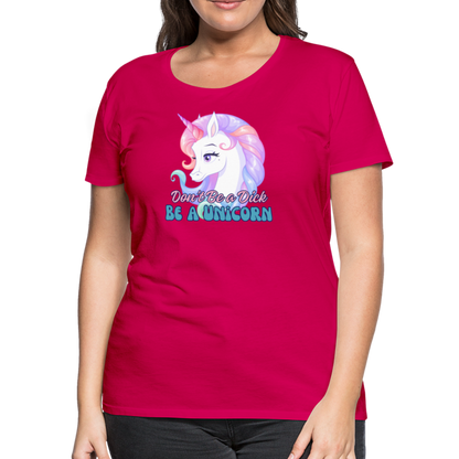 Be a Unicorn Women’s Premium T-Shirt - dark pink