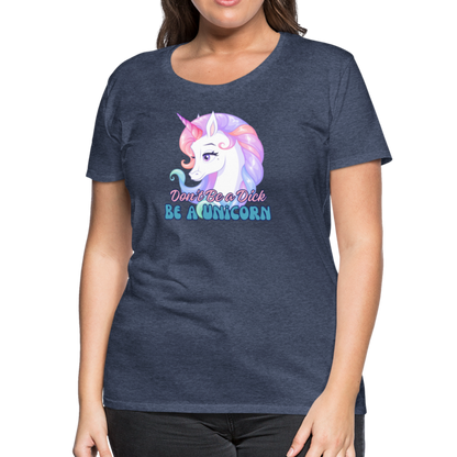 Be a Unicorn Women’s Premium T-Shirt - heather blue